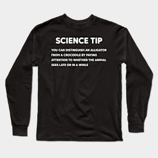 Crocodile Alligator Funny Science tip Long Sleeve T-Shirt